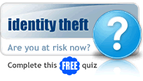 Identity Theft: Are you at risk right now? Complete this free quiz
